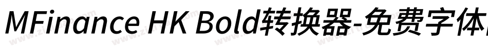 MFinance HK Bold转换器字体转换